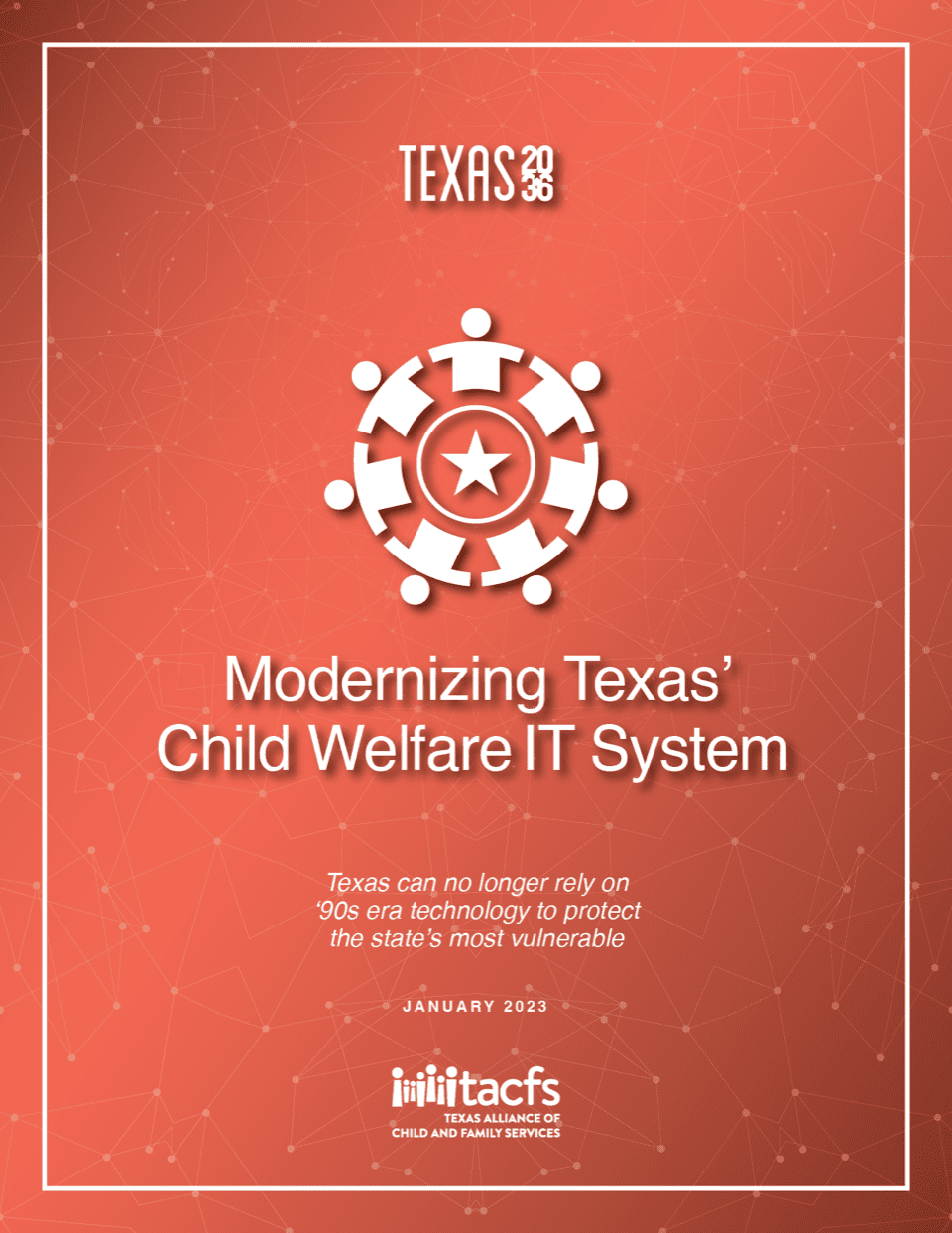 Modernizing TX Child Welfare IT System Texas 2036