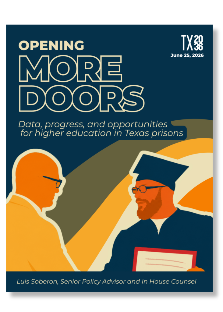 Opening More Doors Report is a product of Texas 2036's Luis Soberon. It was published in June 2026.
