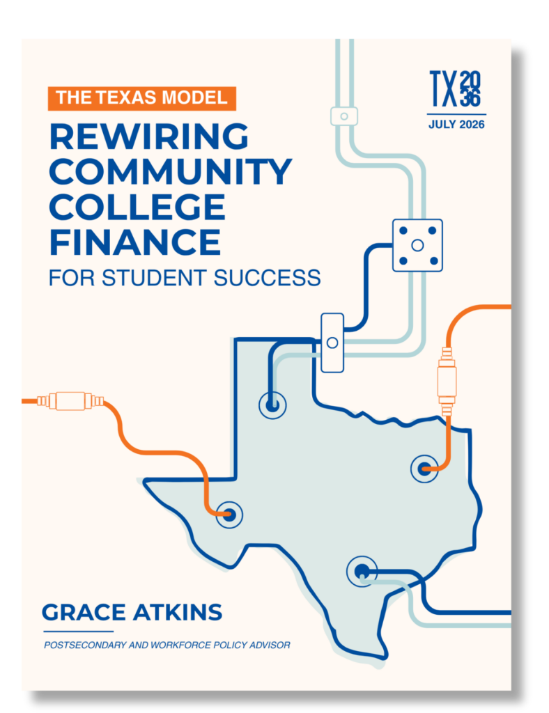 The Texas Model: Rewiring Community College Finance for Student Success written by Texas 2036's Grace Atkins. It was published in July 2026.