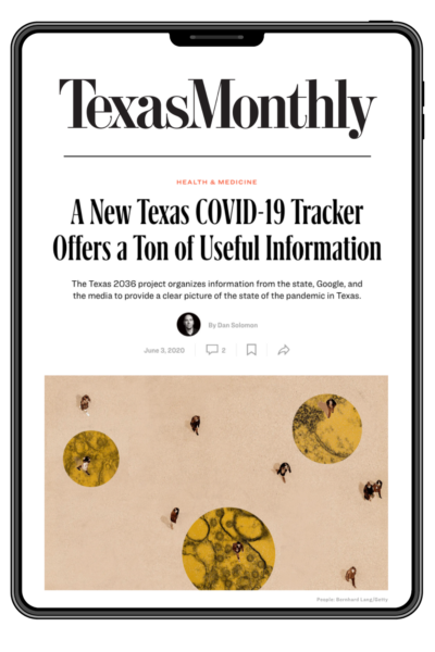 A screenshot of the Texas Monthly magazine website featuring the headline, "A New Texas COVID-19 Tracker Offers a Ton of Useful Information"